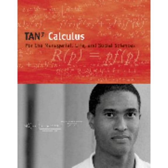 Pre-Owned Calculus for the Managerial, Life, and Social Sciences (with CD-ROM and iLrn™ Tutorial and Personal Tutor Printed Access Card) (Available Titles Ceng... (Hardcover) 0534419860 9780534419868