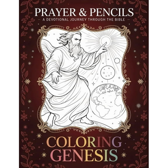 Prayer and Pencils Coloring Genesis: A Devotional Journey Through The Bible, Book 1, (Paperback)
