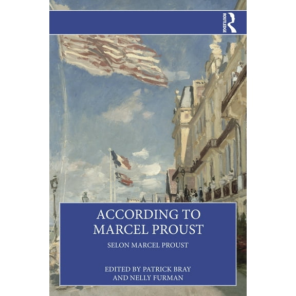 According to Marcel Proust: Selon Marcel Proust, (Paperback)
