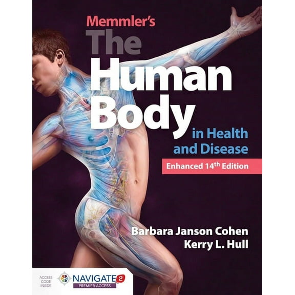 Memmler's the Human Body in Health and Disease, Enhanced Edition: ., (Paperback)