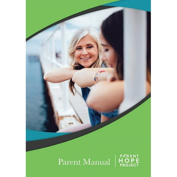 Parent Hope Project: Parent Manual, (Paperback)