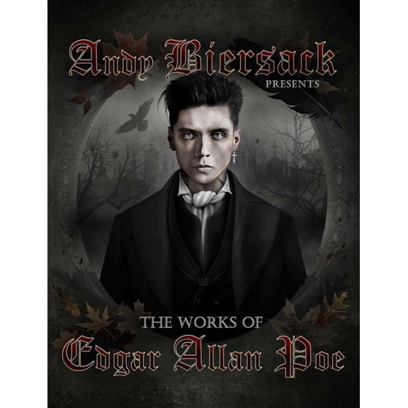 Andy Biersack Presents the Works of Edgar Allan Poe, (Hardcover)