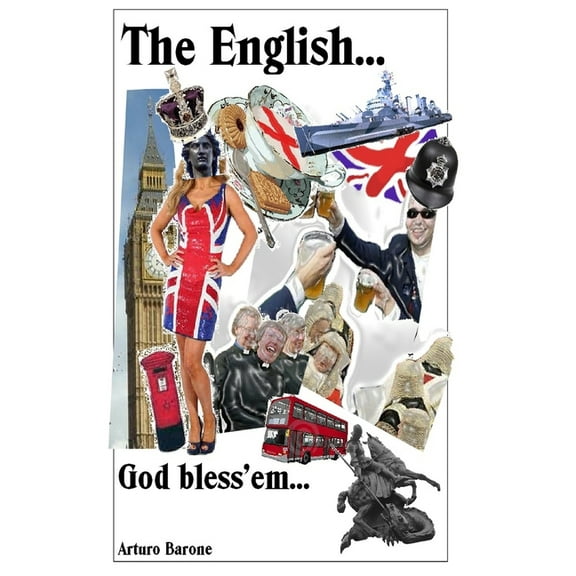 The English... God bless 'em... (Paperback)