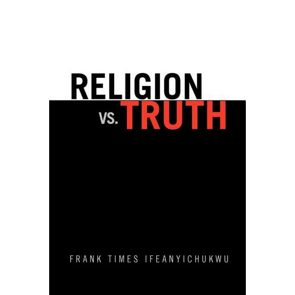 Religion vs. Truth, (Paperback)