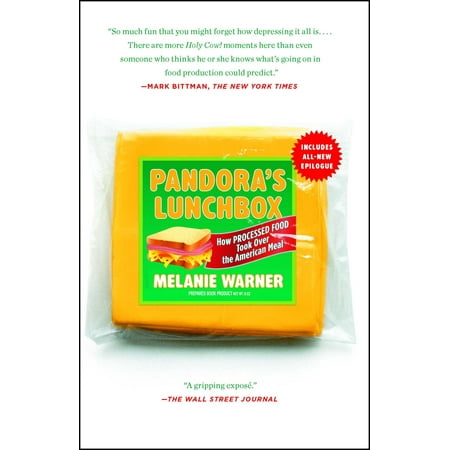 Pandora's Lunchbox : How Processed Food Took Over the American