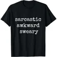 thumbnail image 1 of Sarcastic Awkward Sweary Funny Humor Joke Unisex T-Shirt, S-5XL, 1 of 4