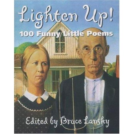 Lighten Up: 100 Funny Little Poems [Paperback - Used]