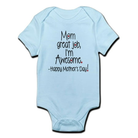Mom Great Job Im Awesome! Happy Mothers Day Body S - Baby Light Bodysuit