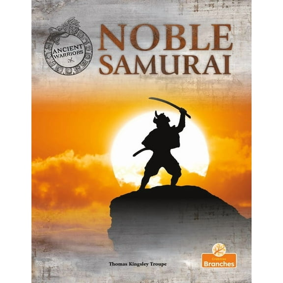 Ancient Warriors Noble Samurai, (Paperback)