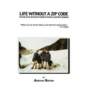 Life Without a Zip Code  Paperback  Andrew S Horton