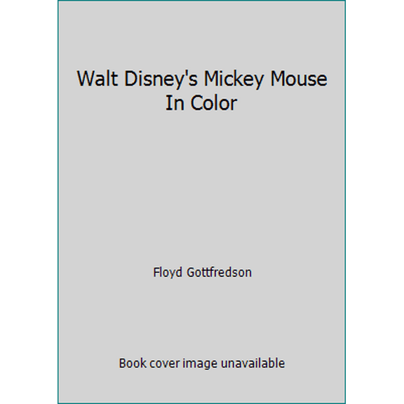 Pre-Owned Walt Disney's Mickey Mouse In Color (Hardcover) 0394575199 9780394575193
