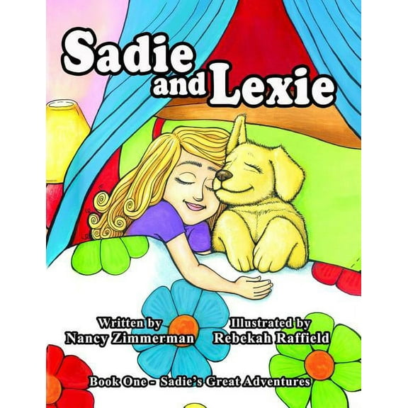 Sadie's Great Adventures Sadie and Lexie, Book 1, (Paperback)