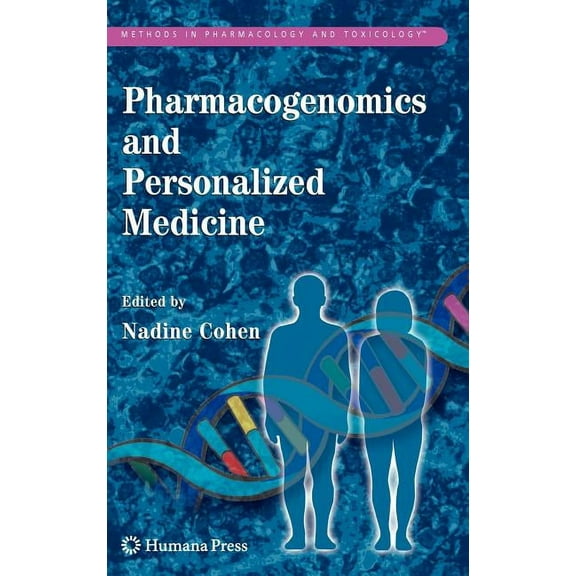 Methods in Pharmacology and Toxicology Pharmacogenomics and Personalized Medicine, (Hardcover)