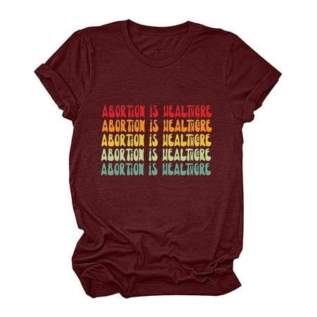

Abortion is Healthcare I Fight T-Shirt for Women Rights Design Feminist Pro Choice Tee Top Shirts