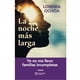 thumbnail image 1 of La Noche más Larga Amtalai Lorenia Ochoa, 1 of 2
