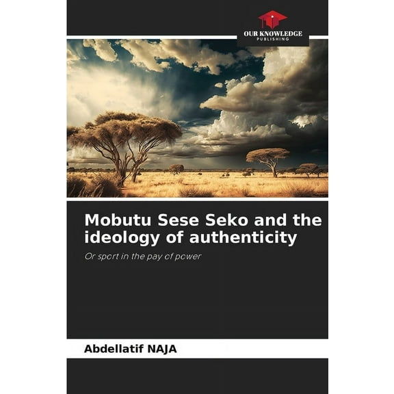Mobutu Sese Seko and the ideology of authenticity, (Paperback)