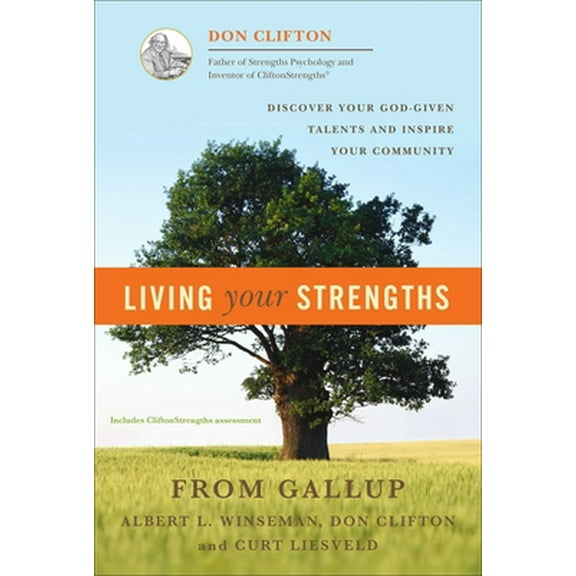 Pre-Owned Living Your Strengths (Hardcover) 1595620028 9781595620026