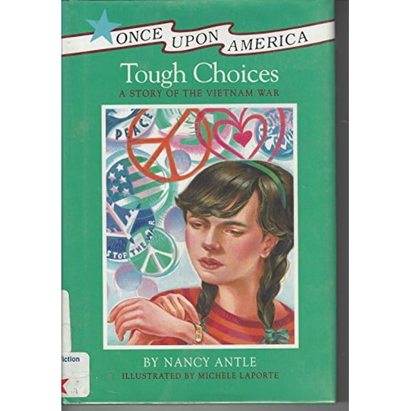 Pre-Owned Tough Choices: A Story of the Vietnam War (Hardcover) 0670848794 9780670848799