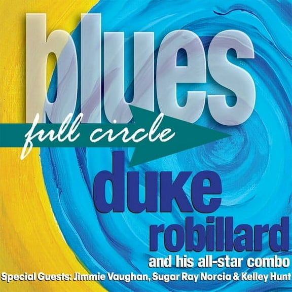Duke Robillard - Blues Full Circle - Blues - CD