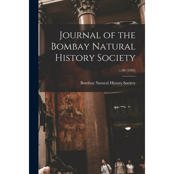 Journal of the Bombay Natural History Society; v.90 (1993) (Paperback)
