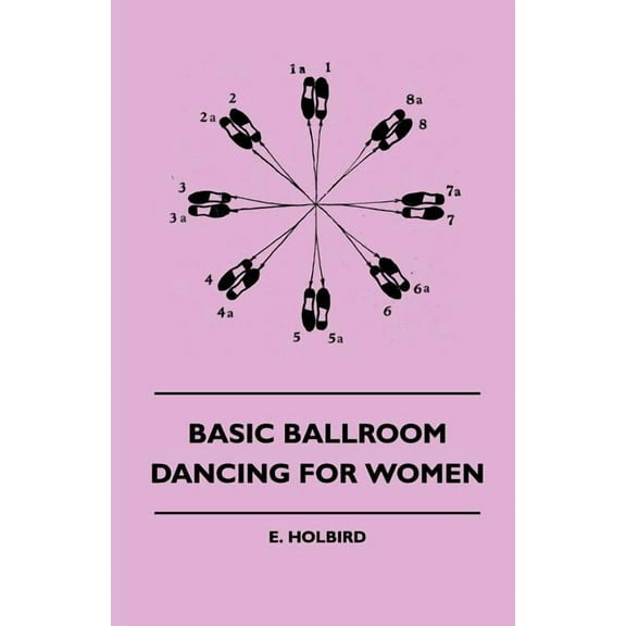 Basic Ballroom Dancing For Women, (Paperback)
