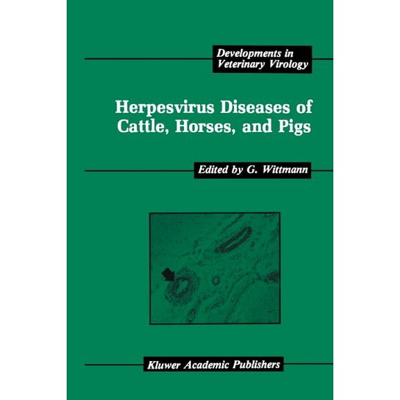 Developments in Veterinary Virology Herpesvirus Diseases of Cattle, Horses, and Pigs, Book 9, (Paperback)