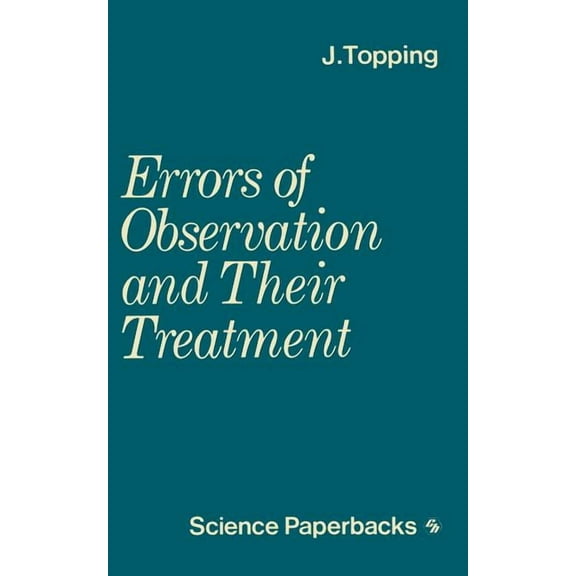 Science Paperbacks Errors of Observation and Their Treatment: Si Edition, Book 62, (Paperback)
