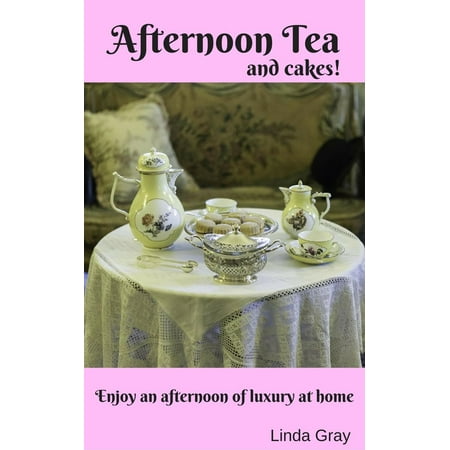 Afternoon Tea - eBook (Best Places To Go For Afternoon Tea In London)