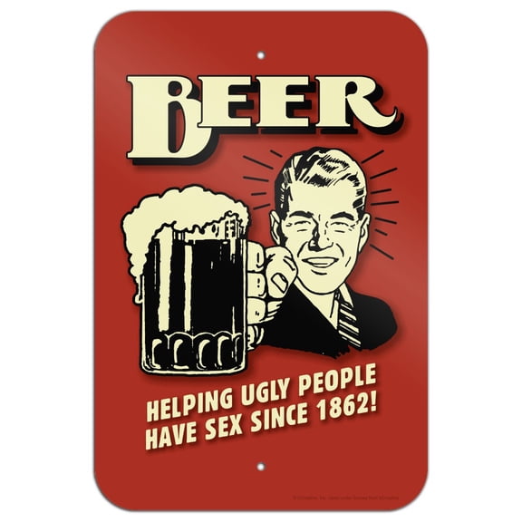 Beer Helping Ugly People Have Sex Since 1862 Funny Humor Retro Home Business Office Sign