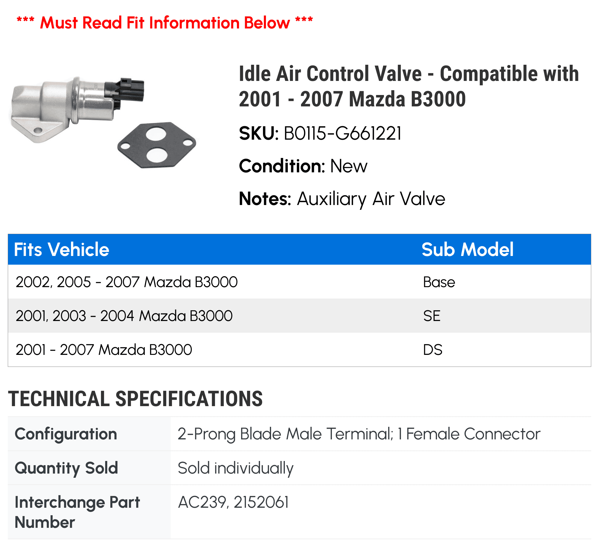 Idle Air Control Valve - Compatible with 2001 - 2007 Mazda B3000 2002 2003 2004 2005 2006