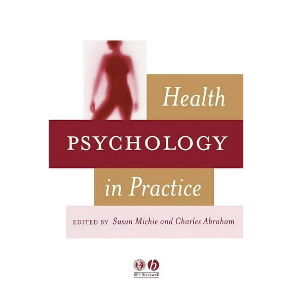 Health Psychology in Practice, (Paperback)
