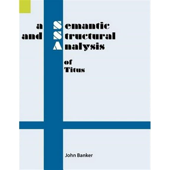A Semantic and Structural Analysis of Titus (Paperback)