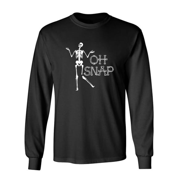Oh Snap Skeleton Sarcastic Novelty Gift Idea Adult Humor Funny Men's Long Sleeve Shirts