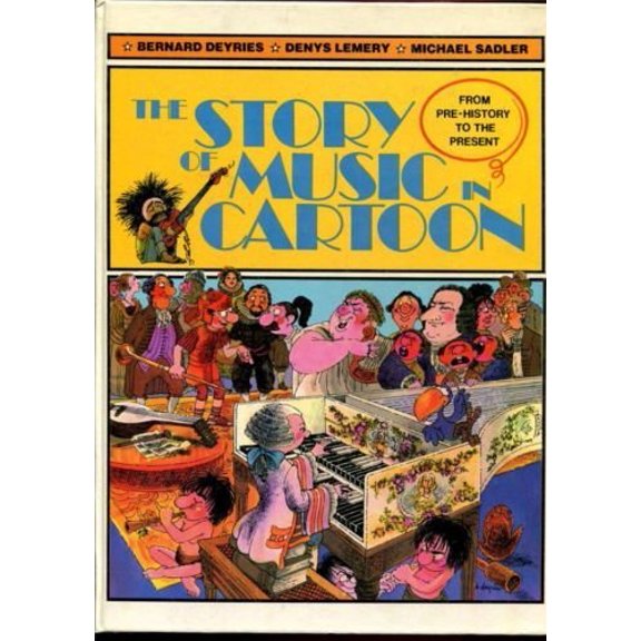 Pre-Owned The Story of Music in Cartoon (Hardcover) 0668055928 9780668055925