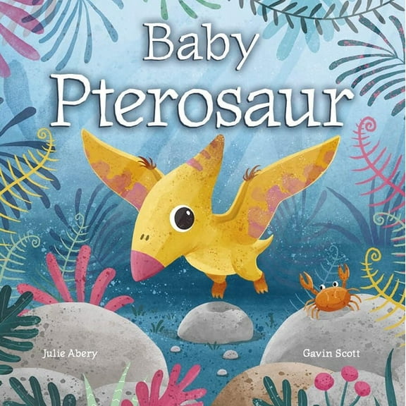 Baby Pterosaur, (Board Book)