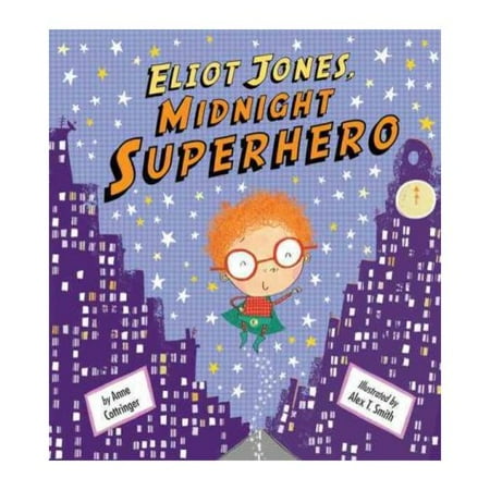 ELIOT JONES, MIDNIGHT SUPERHERO [9781589250833] - Walmart.com