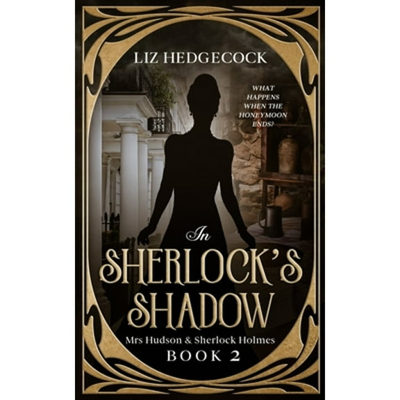 In Sherlock's Shadow (Paperback) by Liz Hedgecock