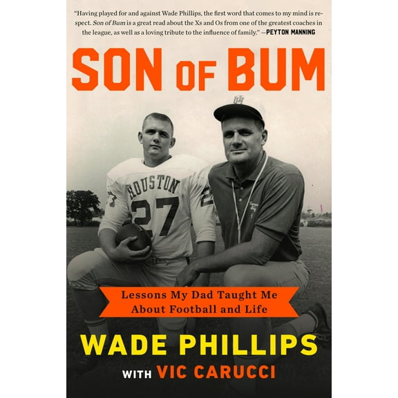 Pre-Owned Son of Bum: Lessons My Dad Taught Me about Football and Life (Hardcover) 1682308081 9781682308080