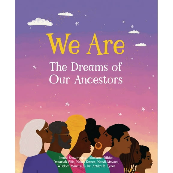 We Are the Dreams of Our Ancestors, (Hardcover)