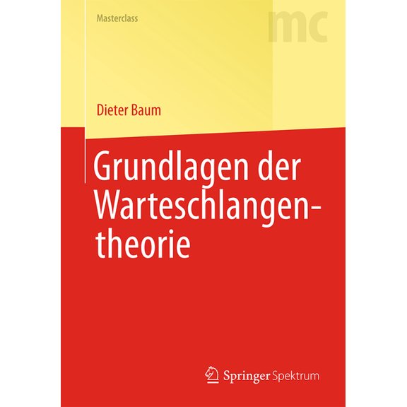 Masterclass Grundlagen Der Warteschlangentheorie, (Hardcover)