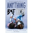 thumbnail image 1 of Pre-Owned Anything But Okay (Paperback) 1338177583 9781338177589, 1 of 1