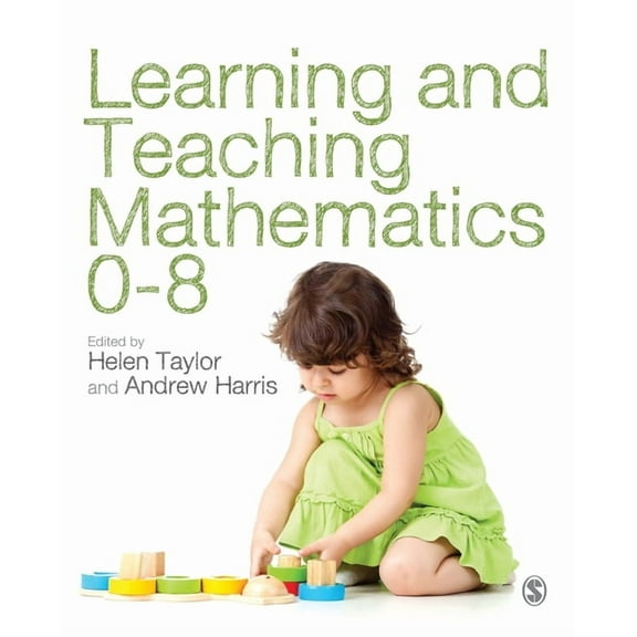 Learning and Teaching Mathematics 0-8, (Paperback)