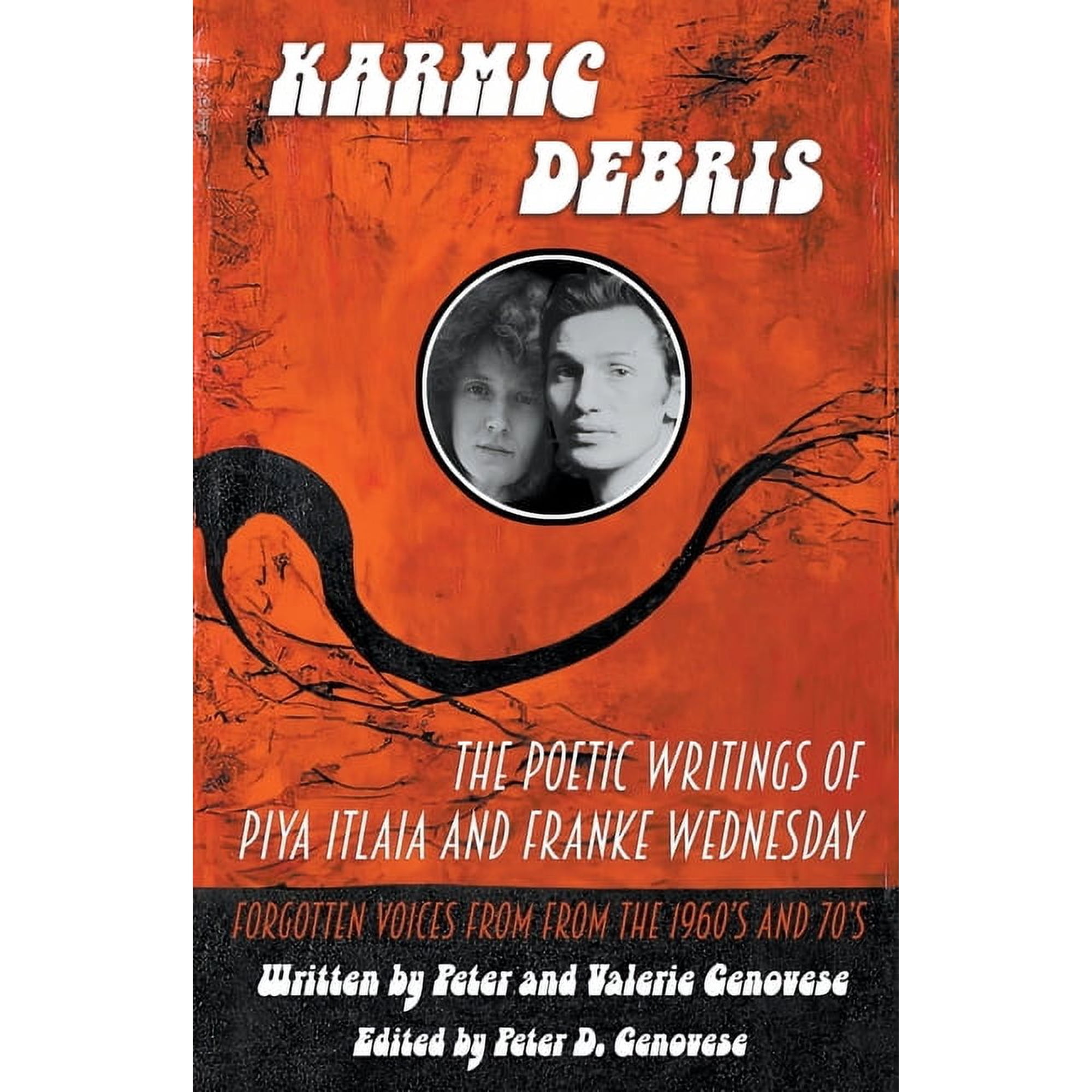 Karmic Debris: The Poetic Writings of Franke Wednesday and Piya Italia (Paperback)