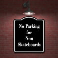thumbnail image 2 of No Parking for Non-Skateboards BLACK Aluminum Composite Sign 8.5''x10'', 2 of 9