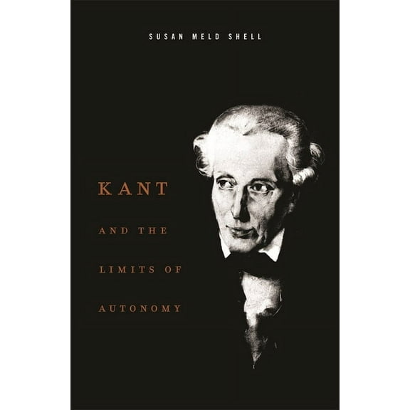 Kant and the Limits of Autonomy (Hardcover)