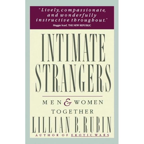 Pre-Owned Intimate Strangers: Men and Women Together (Paperback) 0060911344 9780060911348