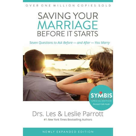 Saving Your Marriage Before It Starts: Seven Questions to Ask Before -- And After -- You