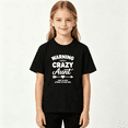 thumbnail image 2 of Crazy Aunt Warning Girls Graphic Tee, Funny Family Slogan 100% Cotton Kids Short Sleeve T-Shirt, 2 of 5