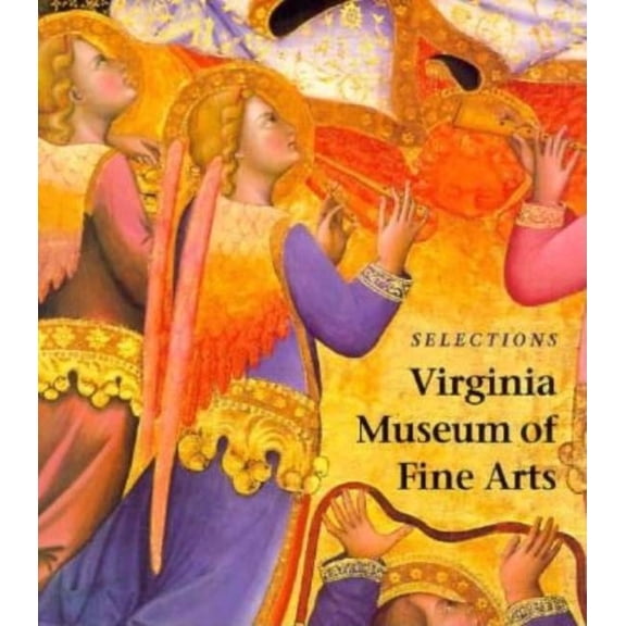 Selections : Virginia Museum of Fine Arts (Paperback)