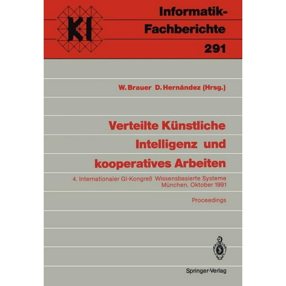 Verteilte KÃ¼nstliche Intelligenz Und Kooperatives Arbeiten: 4. Internationaler Gi-KongreÃ Wissensbasierte Systeme MÃ¼nche, (Paperback)